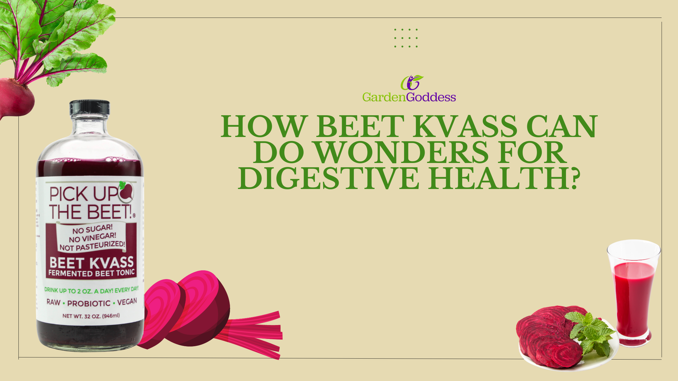 How Beet Kvass Can Do Wonders for Digestive Health?